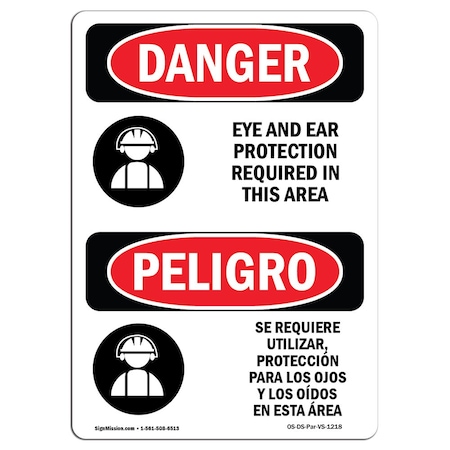 OSHA Danger, Eye And Ear Protection Required Bilingual, 18in X 12in Aluminum